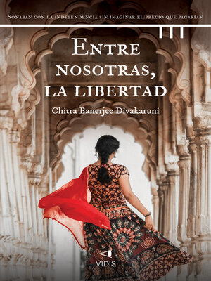 cover image of Entre nosotras, la libertad